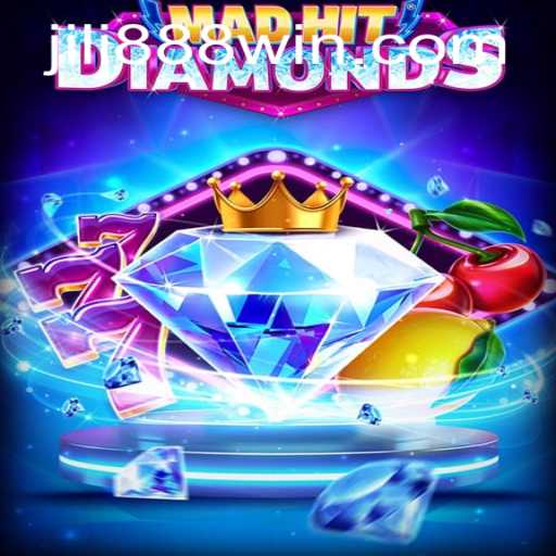 MadHitDiamonds: Dive into the Exciting World of JILI 888